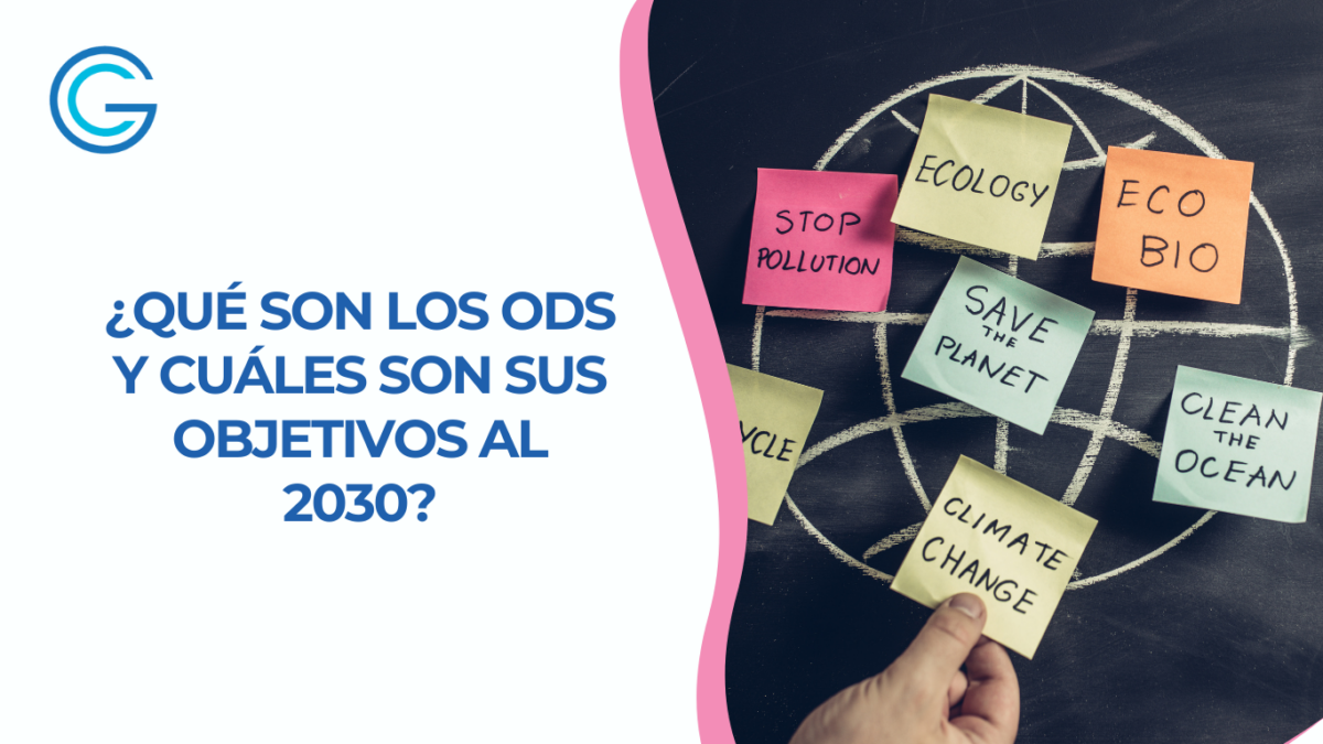 Imagen con notas adhesivas que destacan temas clave como ecología, cambio climático y limpieza del océano, acompañada del texto '¿Qué son los ODS y cuáles son sus objetivos al 2030?'