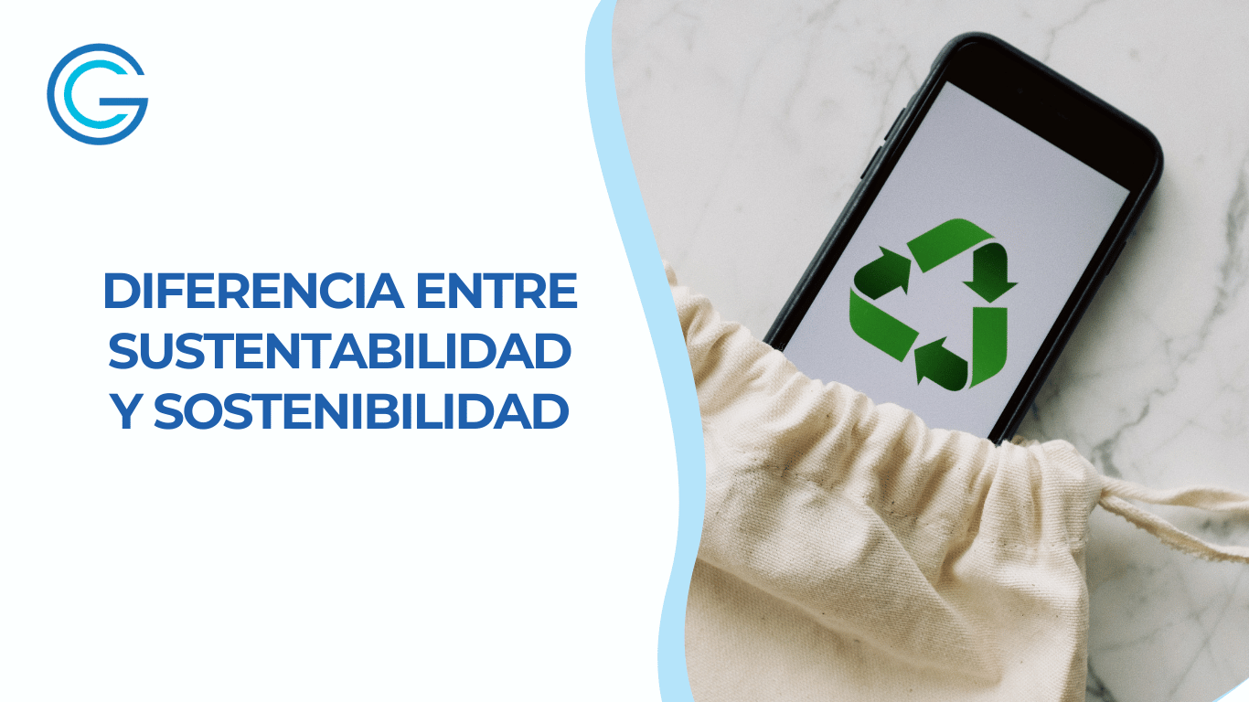 Imagen de blog de Guardia Consultores con un diseño que muestra la frase ‘Diferencia entre sustentabilidad y sostenibilidad’ en letras azules. A la derecha, se ve un teléfono móvil con el símbolo de reciclaje en la pantalla, colocado sobre una bolsa de tela ecológica.