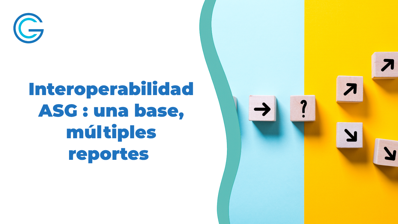 Portada de blog sobre interoperabilidad ASG con bloques de madera y flechas que parten de una base común hacia distintas direcciones, junto al título “Interoperabilidad ASG: una base, múltiples reportes”.